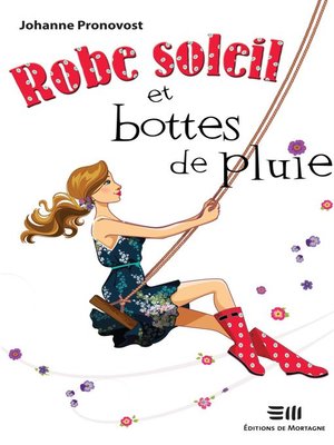 cover image of Robe soleil et bottes de pluie